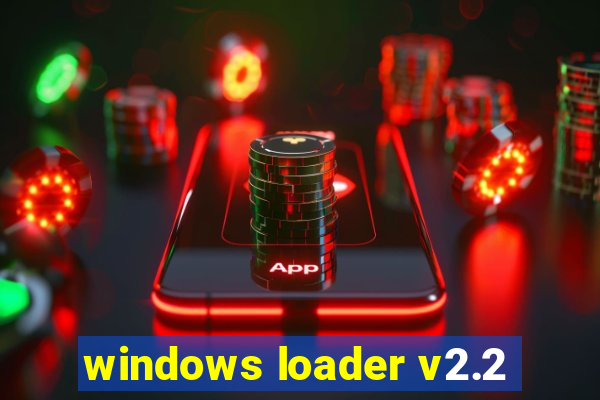 windows loader v2.2